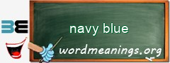 WordMeaning blackboard for navy blue